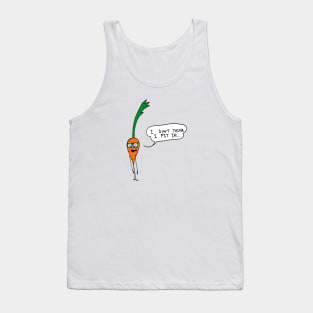 I don't think I fit in Carrot Tank Top